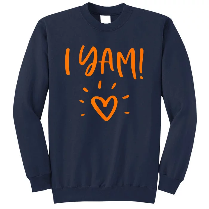 She's My Sweet Potato I Yam Set Couples Thanksgiving Tall Sweatshirt