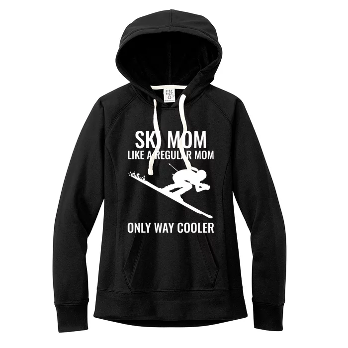 Ski Mom Skiing Gift Women's Fleece Hoodie