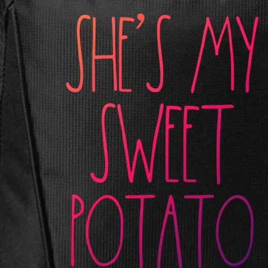 Shes My Sweet Potato I Yam Set Thanksgiving Couple Gift City Backpack