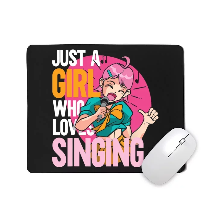 Singing | Musician Singer | Just A Girl Who Loves Singing Mousepad