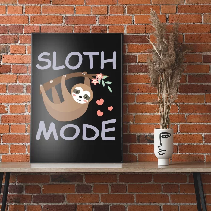 Sloth Mode Poster