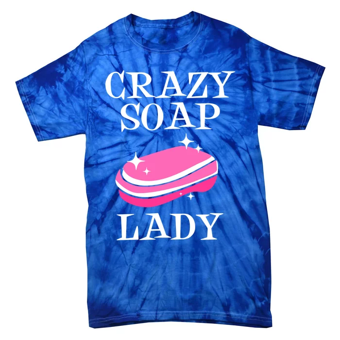 Soap Making Soap Maker Crazy Soap Lady Gift Tie-Dye T-Shirt