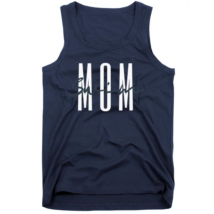 Swim Mom Swim Mama Swim Team Swimmers Mother Tank Top