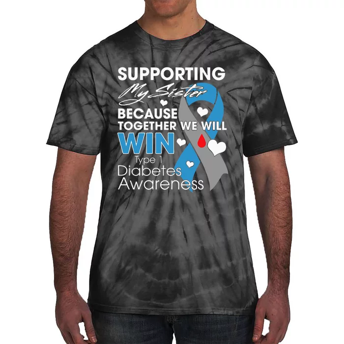 Supporting My Sister T1D Diabetic Type 1 Diabetes Awareness Tie-Dye T-Shirt