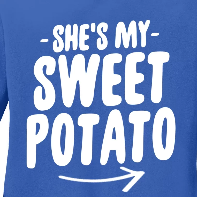 Shes My Sweet Potato S Gift Ladies Long Sleeve Shirt