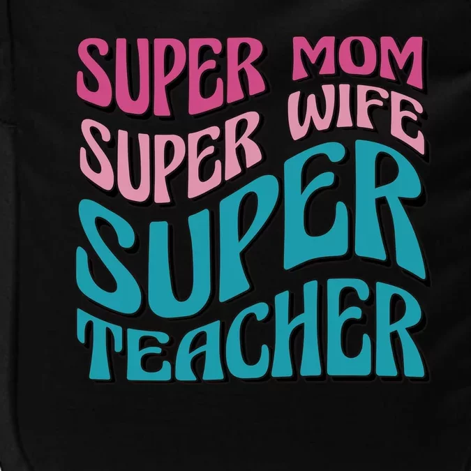 Super Mom Super Wife Super Teacher Impact Tech Backpack