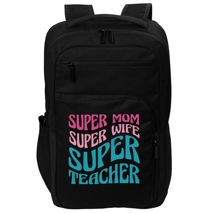 Super Mom Super Wife Super Teacher Impact Tech Backpack