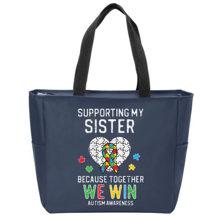 Supporting My Sister Together We Win Autism Awareness Puzzle Zip Tote Bag