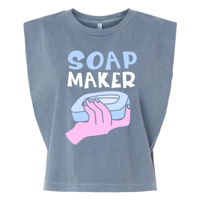 Soap Making Soap Maker Funny Gift Garment-Dyed Women's Muscle Tee