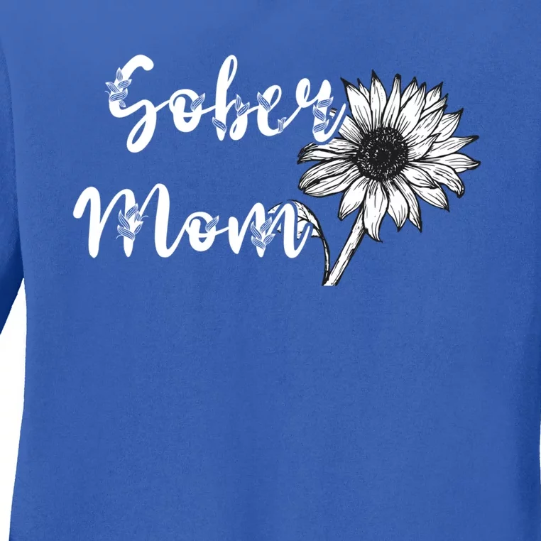 Sober Mom Sobriety Sunflower Alcoholic Abstinence Mother Gift Ladies Long Sleeve Shirt