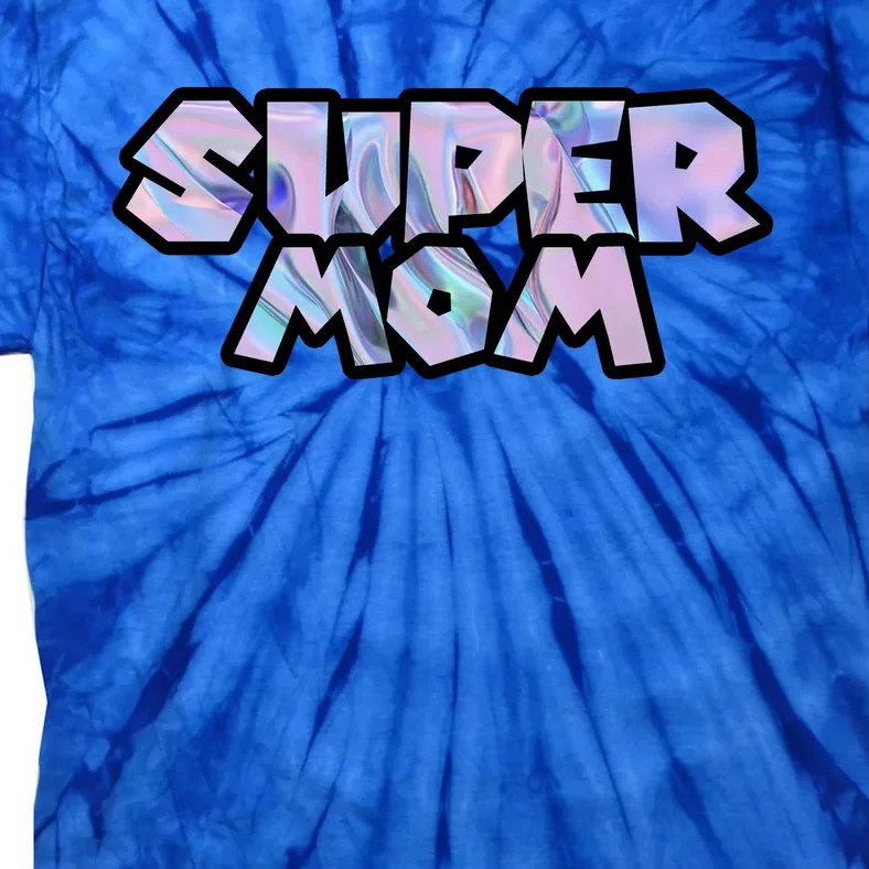 Super Mom Tie-Dye T-Shirt