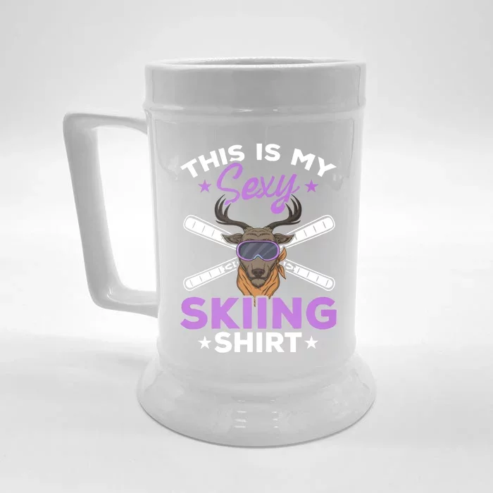 Skiing Mountain Skier Party Skiing This Is My Sexy Skiing Gift Front & Back Beer Stein