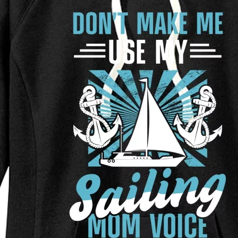 Sailing Mom Sea Boating Sail Boat Sailboating Ship Gift Women's Fleece Hoodie