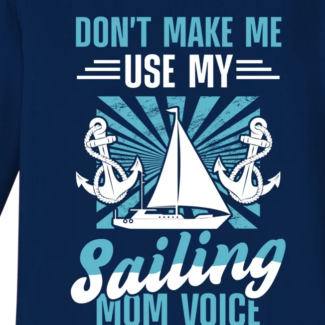 Sailing Mom Sea Boating Sail Boat Sailboating Ship Gift Baby Long Sleeve Bodysuit