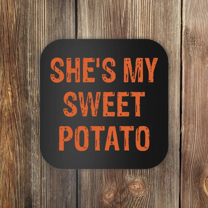 SheS My Sweet Potato I Yam Funny Set Couples Thanksgiving Coaster