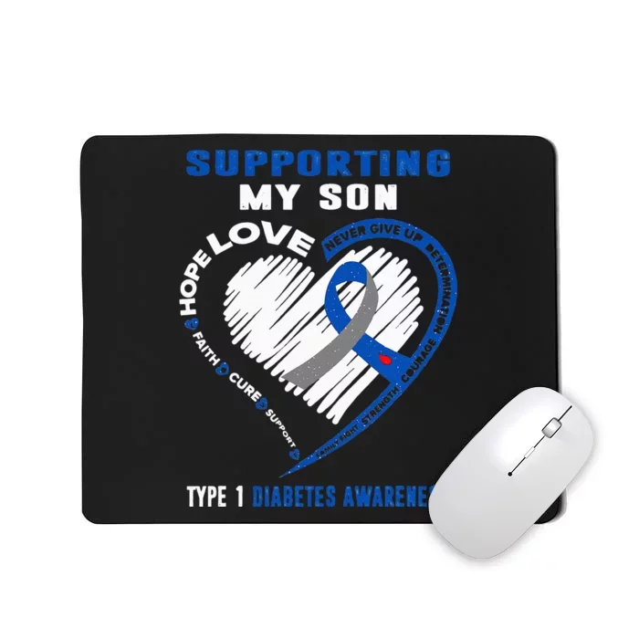 Supporting My Son Type 1 Diabetes Awareness Mousepad