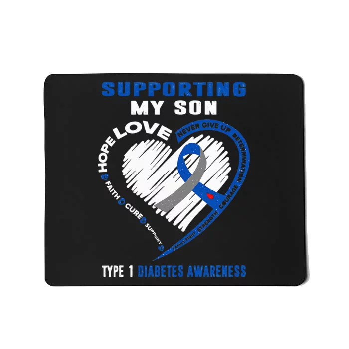 Supporting My Son Type 1 Diabetes Awareness Mousepad