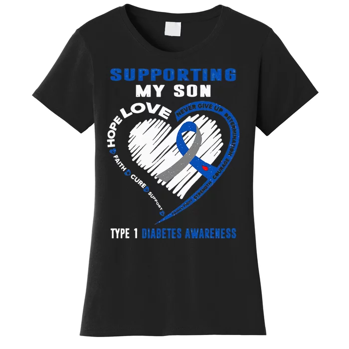 Supporting My Son Type 1 Diabetes Awareness Women's T-Shirt