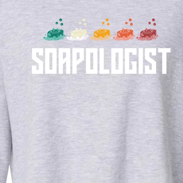 Soap Making Soap Maker Soapologist Gift Cropped Pullover Crew