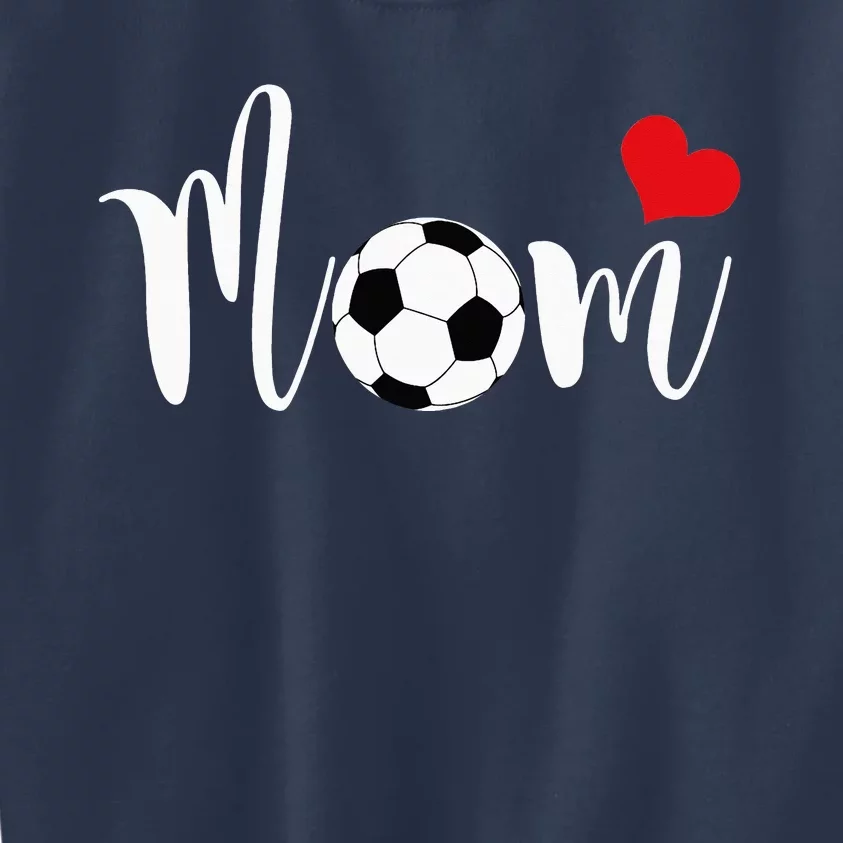 Soccer Mom Shirt for  Love You Mom Kids Sweatshirt