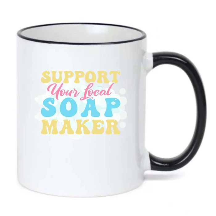 Soap Making Support Your Local Soap Maker Gift Black Color Changing Mug