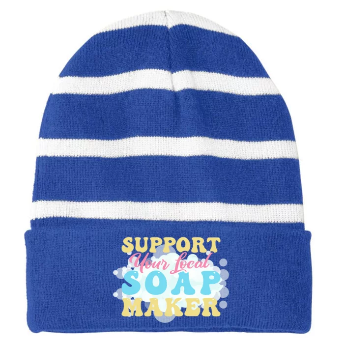 Soap Making Support Your Local Soap Maker Gift Striped Beanie with Solid Band