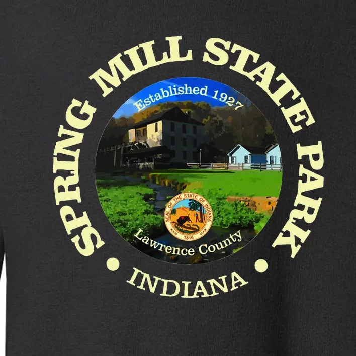 Spring Mill State Park Indiana Funny Hiking State Parks Toddler Sweatshirt