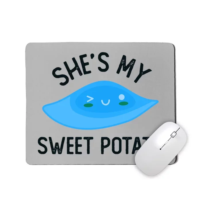 Shes My Sweet Potato I Yam Couples Matching Thanksgiving Cool Gift Mousepad