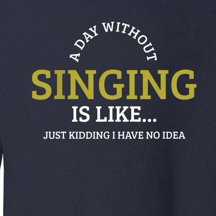 Singing Music Singer Toddler Sweatshirt