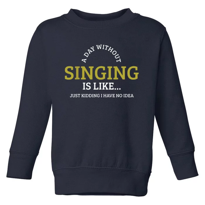 Singing Music Singer Toddler Sweatshirt