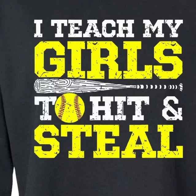 Softball Mom Softball Dad I Teach My Girl To Hit And Steal Cropped Pullover Crew