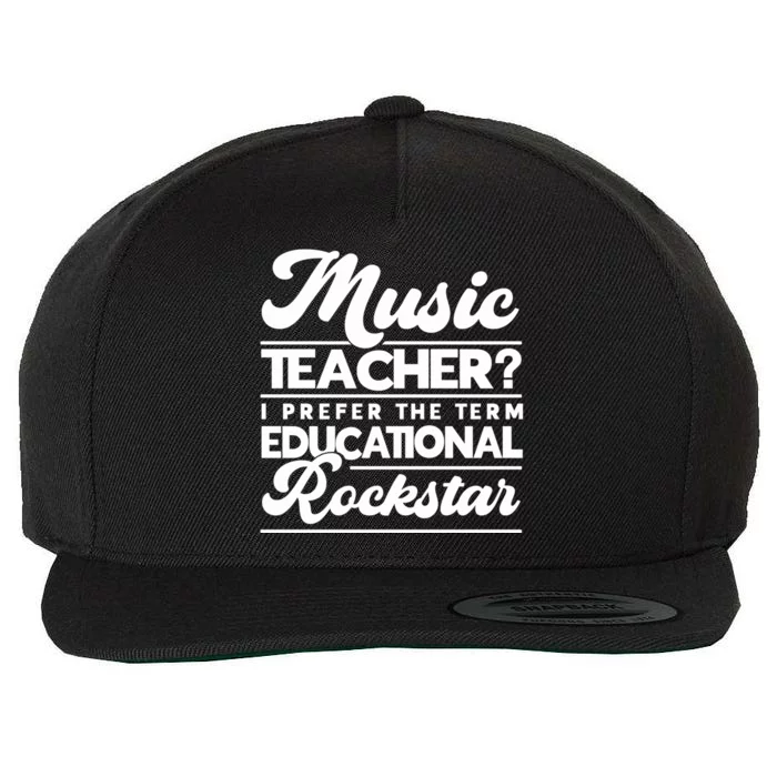 Sarcastic Music Teacher Educational Rockstar Funny Gift Wool Snapback Cap