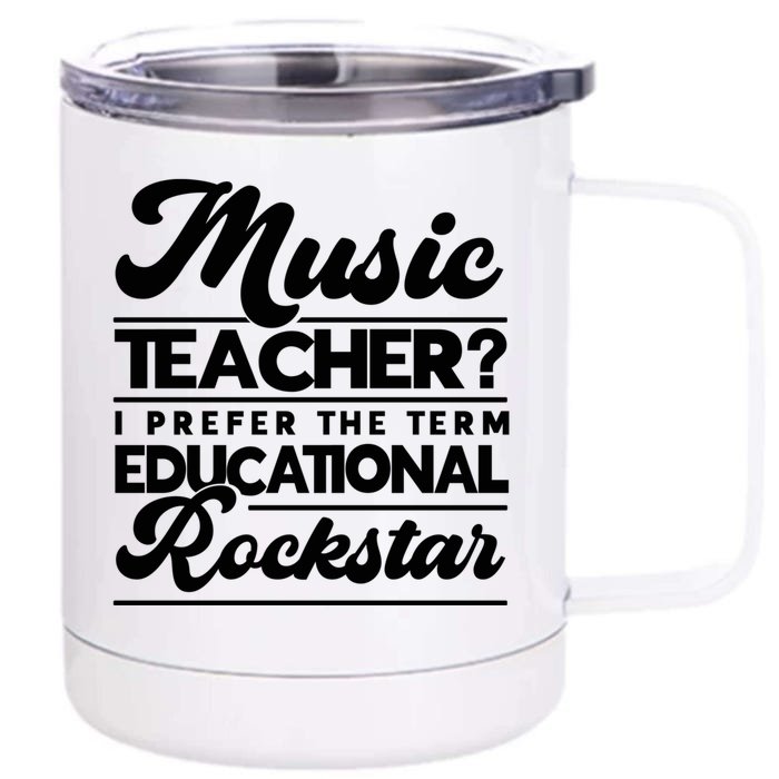 Sarcastic Music Teacher Educational Rockstar Funny Gift Front & Back 12oz Stainless Steel Tumbler Cup