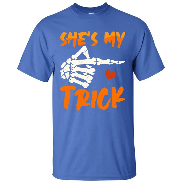 Shes My Trick Skeleton Matching Couple Halloween Costumes Gift Tall T-Shirt