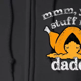 Stuff Me Thanksgiving Daddy Turkey Funny Adult Humor 2024 Full Zip Hoodie