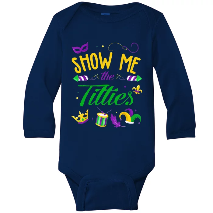 Show Me The Titties Funny Mardi Gras Costume Outfit 2024 Baby Long Sleeve Bodysuit