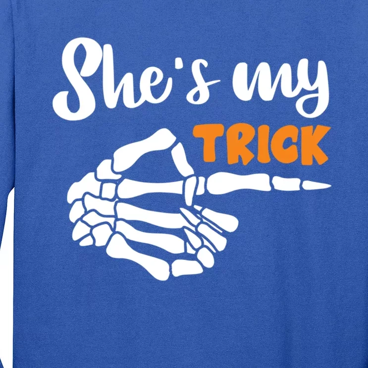 Shes My Trick Halloween Night Costume Skeleton Point Gift Long Sleeve Shirt