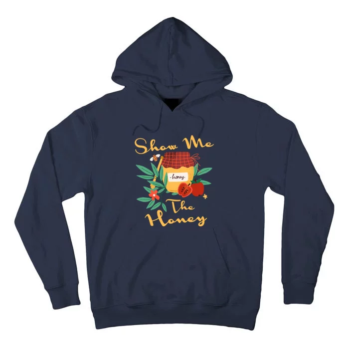 Show Me The Honey Rosh Hashanah Apple Honey Jewish Shofar Tall Hoodie