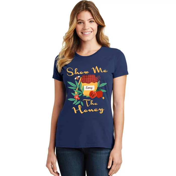 Show Me The Honey Rosh Hashanah Apple Honey Jewish Shofar Women's T-Shirt