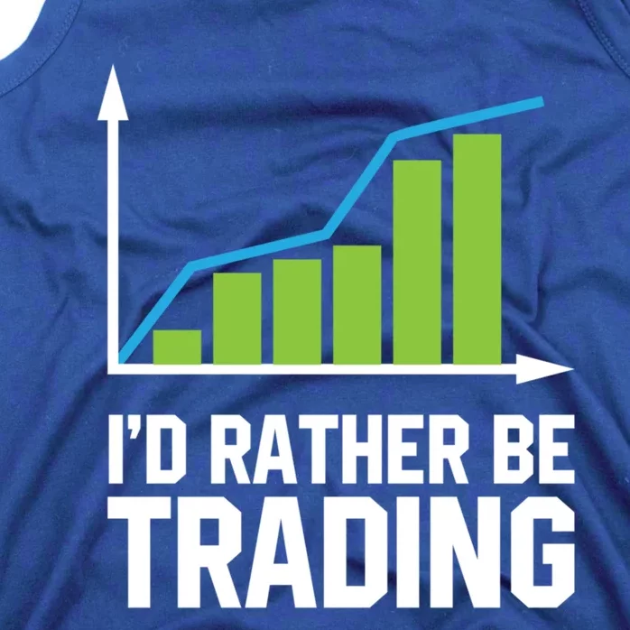 Stock Market Trading I Would Rather Be Trading Gift Tank Top