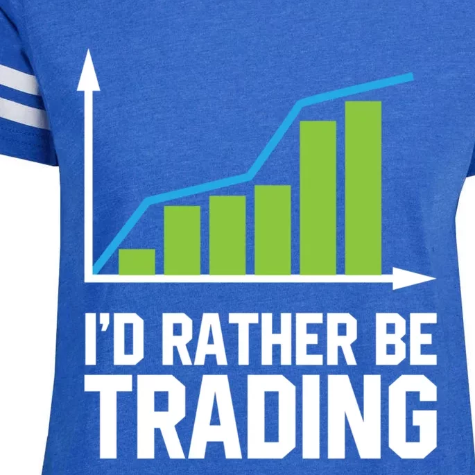 Stock Market Trading I Would Rather Be Trading Gift Enza Ladies Jersey Football T-Shirt