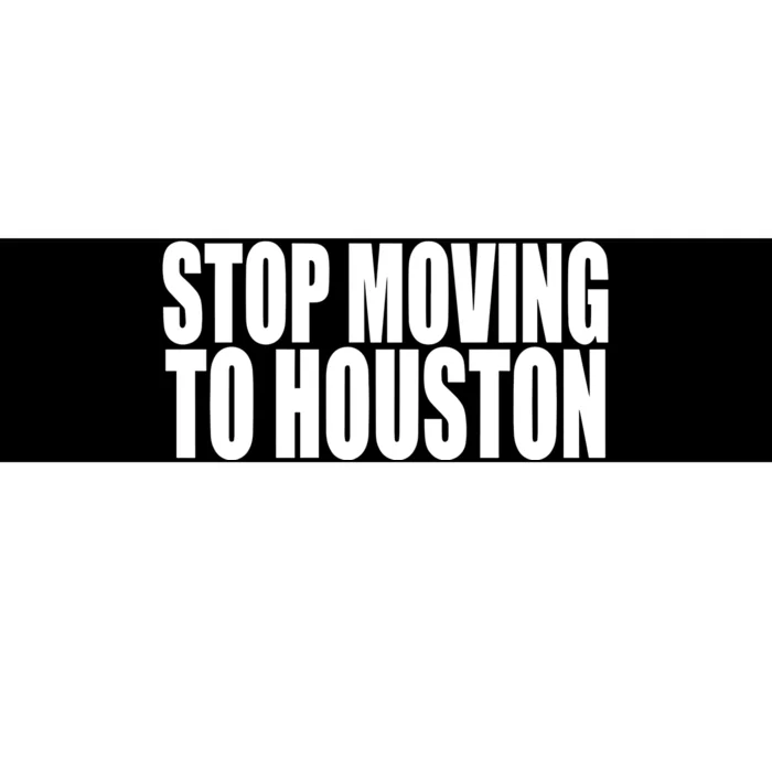 Stop Moving To House Bumper Sticker