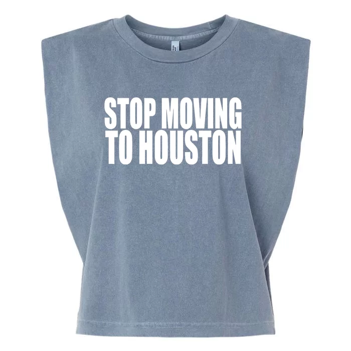 Stop Moving To House Garment-Dyed Women's Muscle Tee