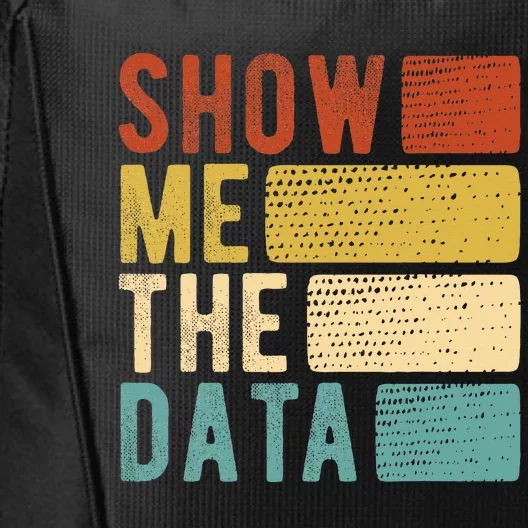 Show Me The Data Data Scientist Data Analyst City Backpack