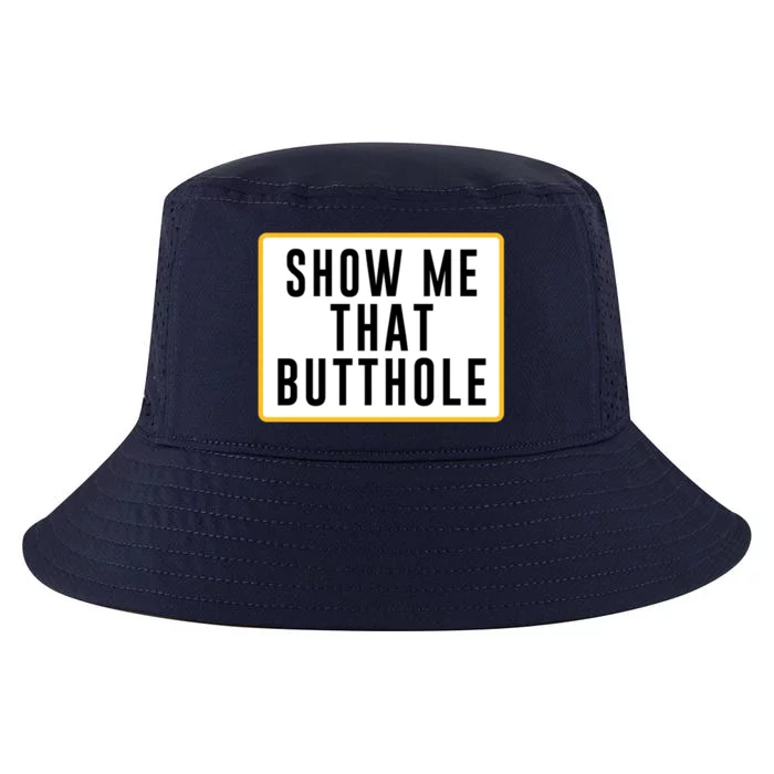 Show Me That Butthole Cool Comfort Performance Bucket Hat