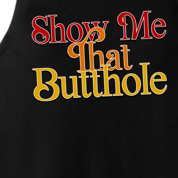 Show Me That Butthole Funny Ladies Tri-Blend Wicking Tank