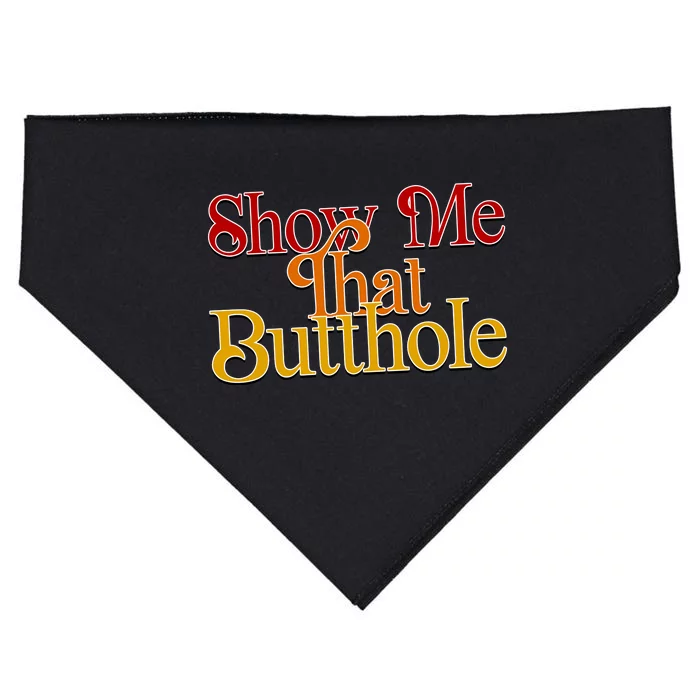 Show Me That Butthole Funny USA-Made Doggie Bandana