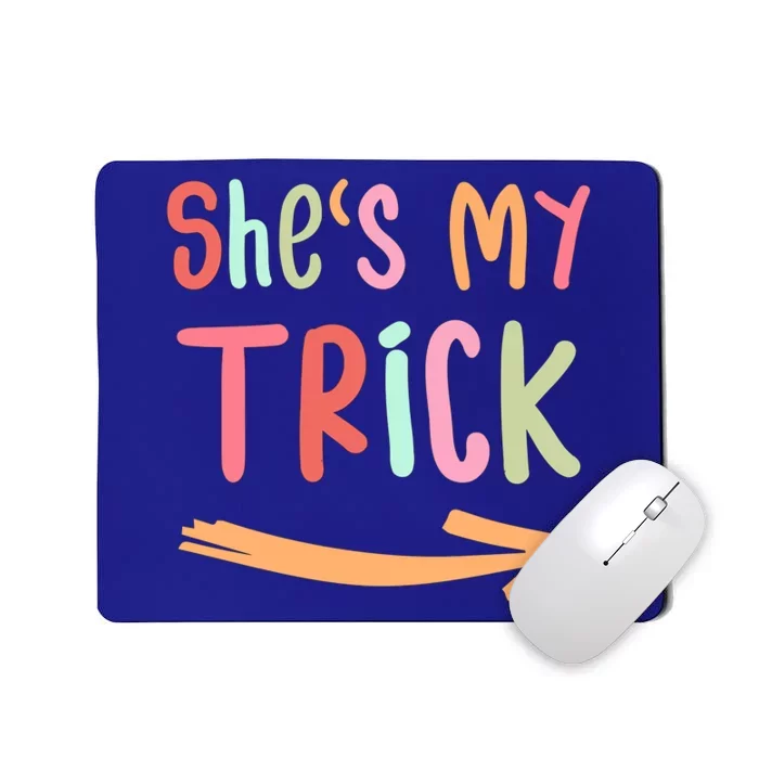 Shes My Trick Hes My Treat Halloween Matching Couples Cool Gift Mousepad