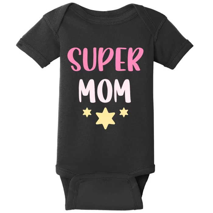 Super Mom T Baby Bodysuit