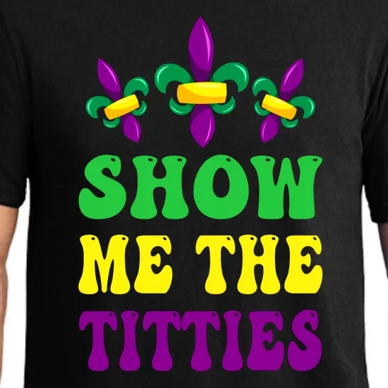 Show Me The Titties Funny Mardi Gras Gift Pajama Set